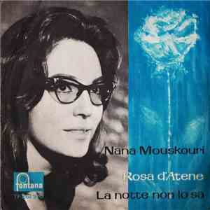 Nana Mouskouri - Rosa D'Atene / La Notte Non Lo Sa