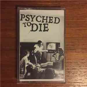Psyched To Die - Demo