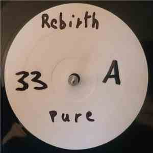 Rebirth - Pure