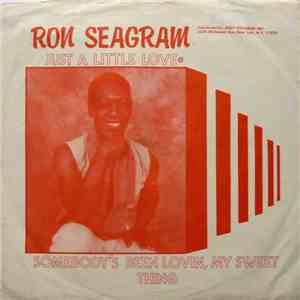 Ron Seagram - Just A Little Love