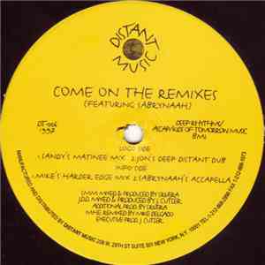 Sandy Rivera Featuring Sabrynaah - Come On (The Remixes)