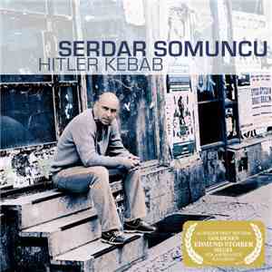 Serdar Somuncu - Hitler Kebab