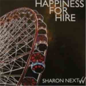 Sharon Next - Happiness For Hire