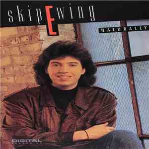 Skip Ewing - Naturally