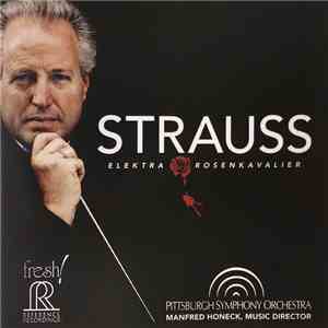 Strauss, Pittsburgh Symphony Orchestra, Manfred Honeck - Elektra - Rosenkavalier