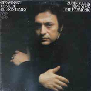 Stravinsky - Zubin Mehta / New York Philharmonic - Le Sacre Du Printemps