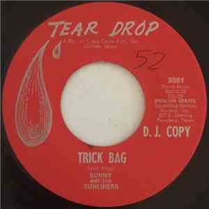 Sunny & The Sunliners - Trick Bag / Cheatin' Traces