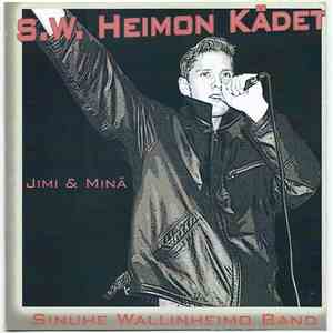 S.W. Heimon Kädet - Jimi & Minä