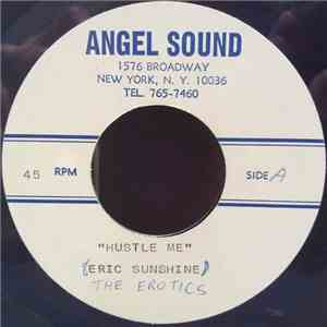 The Erotics - Hustle Me
