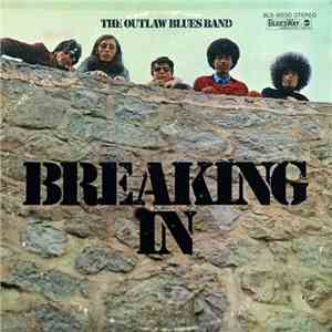 The Outlaw Blues Band - Breaking In