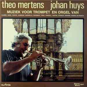 Theo Mertens, Johan Huys - Muziek Voor Trompet En Orgel