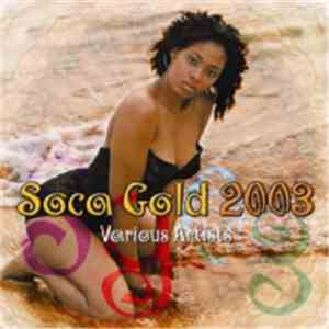 Various - Soca Gold 2003