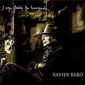 Xavier Baró - I Una Fada Ho Trasmuda
