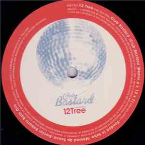 12 Tree - Club Bastard