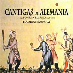 Alfonso X El Sabio / Eduardo Paniagua - Cantigas De Alemania
