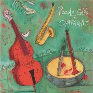 André Popp, Jean Broussolle, François Perier - Piccolo, Saxo Et Compagnie