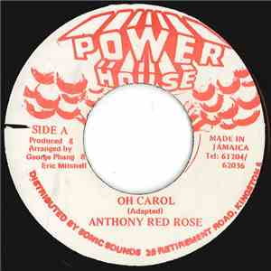 Anthony Red Rose - Oh Carol
