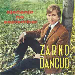 Žarko Dančuo - Sjećanje Na Septembar