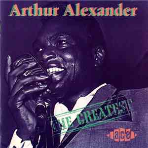 Arthur Alexander - The Greatest
