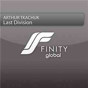 Arthur Tkachuk - Last Division