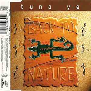 Back To Nature - Tuna Ye