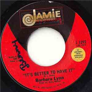 Barbara Lynn - It's Better To Have It / People Gonna Talk