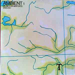 Brian Eno - Ambient 1 (Music For Airports)