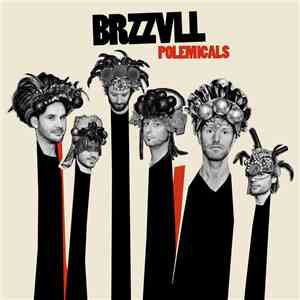 Brzzvll - Polemicals