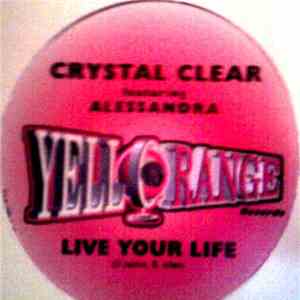 Crystal Clear - Live Your Life
