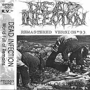 Dead Infection - World Full Of Remains