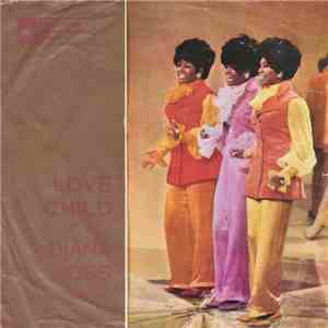 Diana Ross And The Supremes - Love Child / Will This Be The Day