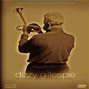 Dizzy Gillespie And The United Nations Orchestra - Live At The Royal Festiv ...