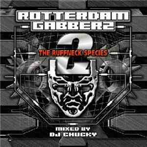 DJ Chucky - Rotterdam Gabberz 2 - The Ruffneck Species