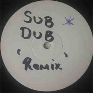 DJ Seduction - Sub Dub (Remix) / Sub Dub