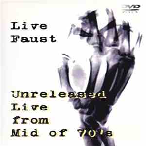 Faust - Unreleased Live From Mid Of 70's