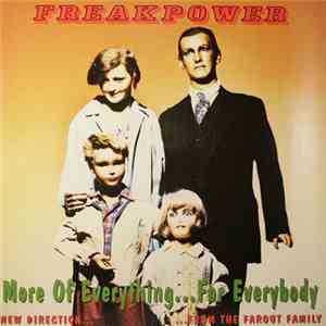 Freak Power - More Of Everything For Everybody