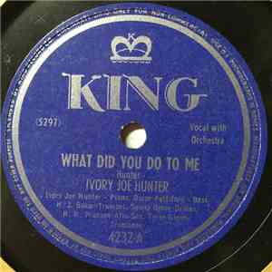 Ivory Joe Hunter - What Did You Do To Me / The Code Song