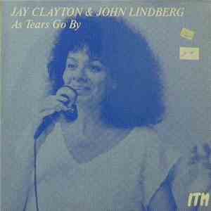 Jay Clayton & John Lindberg - As Tears Go By