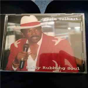 Jessie Tolbert - Belly Rubbing Soul