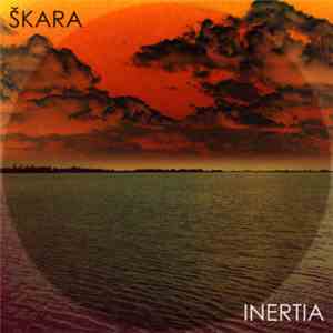 Škara - Inertia