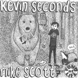 Kevin Seconds / Mike Scott  - Split 7