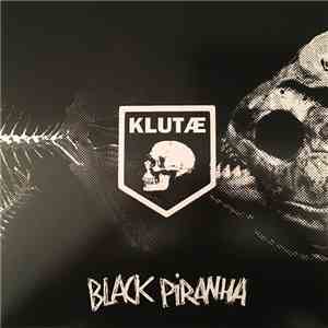 Klutæ - Black Piranha