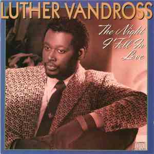 Luther Vandross - The Night I Fell In Love