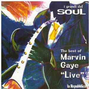 Marvin Gaye - The Best Of Marvin Gaye “Live