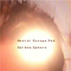 Mental Escape Pod - Golden Sphere