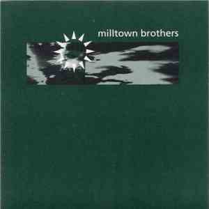 Milltown Brothers - Which Way Should I Jump