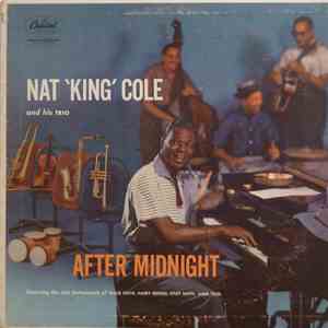 Nat 'King' Cole And His Trio - After Midnight