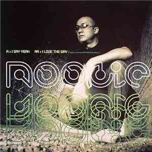 Nookie - I Say Yeah / I Love The Way