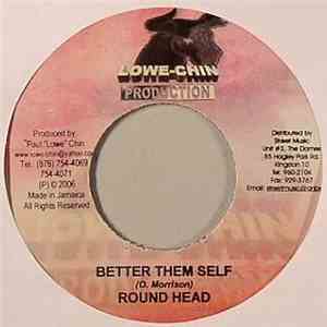 Round Head / Marlon King - Better Them Self / I'm Ok