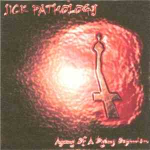 Sick Pathology - Agony Of A Dying Organism